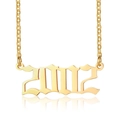 Collier doré en acier inoxydable 18K avec pendentif année 2002 en écriture gothique - 2002