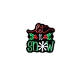 Christmas enamel pin featuring Let it SNOW text with holly leaves and snowflakes - Let it Snow Text with Snowflake (CZ0472-4)