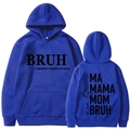 Sweat à capuche bleu pour femme avec imprimés Mom Life et BRUH devant et derrière - S / Hauts / Bleu
