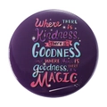 Purple round tinplate badge featuring colorful Kindness and Magic typography - Kindness Goodness Magic