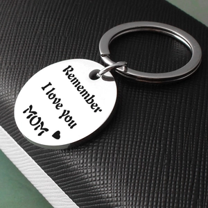 Stainless steel keychain with Remember I love you MOM engraving and heart icon