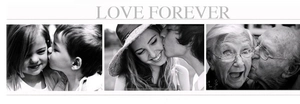 Bannière artistique en noir et blanc avec texte 'LOVE FOREVER' et moments émotionnels