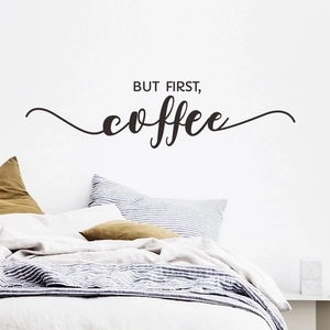 Modern wall sticker featuring 'BUT FIRST, coffee' lettering for bedroom and cafe decor