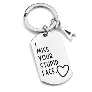 I MISS YOUR STUPID FACE stainless steel keychain with heart and letter A pendant