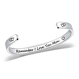 Silver stainless steel cuff bracelet engraved with Remember I Love You Mom message