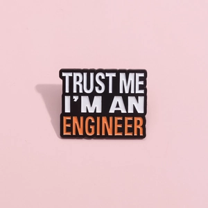 Broche De Esmalte Trust Me I'm An Engineer Insignia Metálica De Letras Creativas Para Mochila Ropa Hombre Mujer
