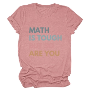 Detail of rolled cuffs and 'MATH IS TOUGH BUT SO ARE YOU' print on rose pink cotton t-shirt