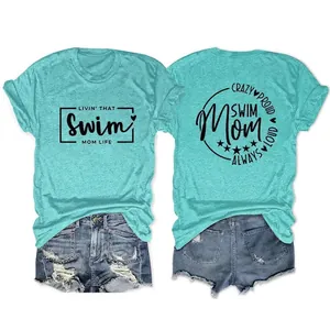 T-Shirt Femme Manches Courtes Mélange Coton Col Rond Ample Imprimé Swim Mom Crazy Proud Always Loud Haut Été Décontracté