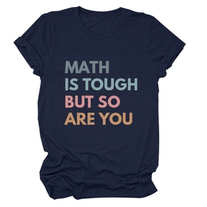 Close-up of Navy Blue Cotton T-Shirt featuring Math is Tough But So Are You print
