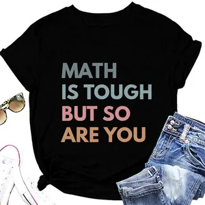 Math Is Tough But So Are You Women Cotton T-Shirt Short Sleeve Crew Neck Casual Novelty Streetwear Top