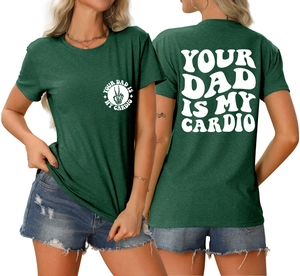 Vue recto et verso du t-shirt vert foncé avec inscription Your Dad Is My Cardio
