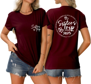Front and back view of burgundy Sisters Trip 2025 T-shirt with unbreakable bonds slogan