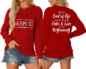 Front and back detail of red long sleeve sweatshirt with Hospice Nurse print