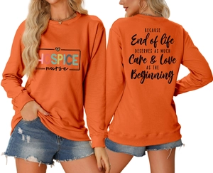 Front and back view of orange long sleeve sweatshirt with Hospice Nurse print