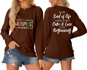 Detailed front and back view of brown hospice nurse sweatshirt with artistic typography