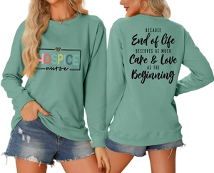 Mint green long sleeve sweatshirt featuring Hospice Nurse print and back quote detail