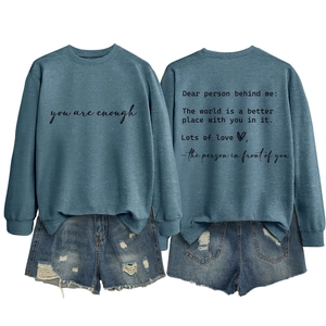 Front and back view of fog blue crewneck sweatshirt with 'you are enough' text print