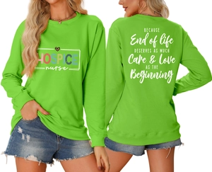 Front and back views of a neon green long sleeve sweatshirt with Hospice Nurse graphic
