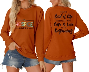 Front and back detail of caramel hospice nurse sweatshirt with inspirational quotes