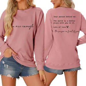 Women Crewneck Sweatshirt Cotton Blend Long Sleeve Loose Pullover Letter Print You Are Enough Dear Person Behind Me