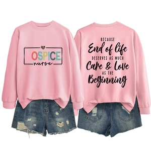 Detailed front and back view of pink long sleeve sweatshirt with Hospice Nurse print