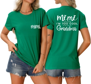 Front and back view of green t-shirt with Mimi Because I am Too Cool print detail