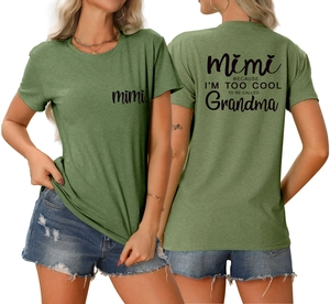 Detailed back print text 'mimi BECAUSE I'M TOO COOL TO BE CALLED Grandma' on army green T-shirt