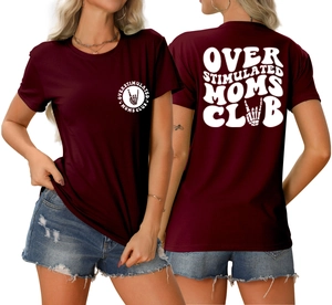 Detail view of maroon cotton t-shirt with white Over Stimulated Moms Club print on both sides