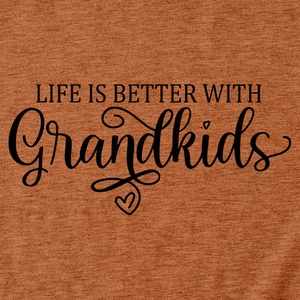 Detail of soft rust-red fabric showing Life Is Better With Grandkids graphic print