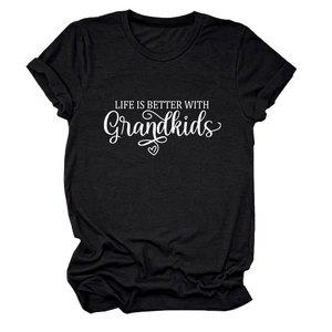 Close-up of Life Is Better With Grandkids print on black cotton short sleeve t-shirt