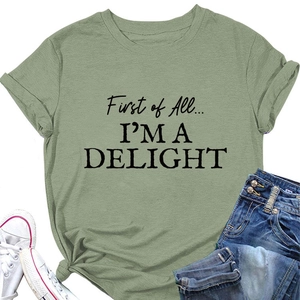 Flat lay of bean green cotton crew neck t-shirt with First of All... I'M A DELIGHT print
