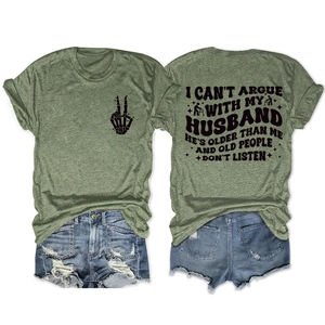 Front and back detail of olive green t-shirt with I Can't Argue With My Husband text