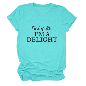Detail of light blue crew neck t-shirt with 'First of All... I'M A DELIGHT' slogan print