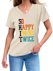 Detail view of V-neck cotton T-shirt featuring So Happy I'm 30 Twice slogan print
