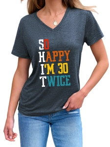 Detail of V-neck grey tee showing creative SO HAPPY I'M 30 TWICE printed vintage lettering