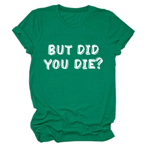 Dettaglio della t-shirt in cotone con scritta 'BUT DID YOU DIE?' e maniche arrotolate