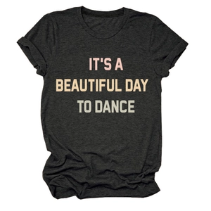 Close-up of the IT'S A BEAUTIFUL DAY TO DANCE colorful print on a charcoal gray tee
