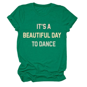 Detail of green cotton T-shirt featuring 'IT'S A BEAUTIFUL DAY TO DANCE' quote print