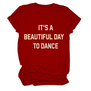 Dark red crew neck T-shirt with 'IT'S A BEAUTIFUL DAY TO DANCE' slogan and rolled sleeves