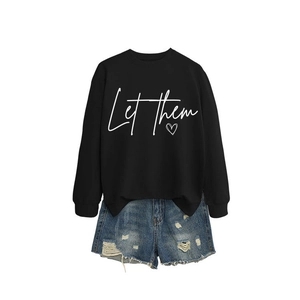 Minimalist black sweatshirt with 'Let Them' print and distressed denim shorts set