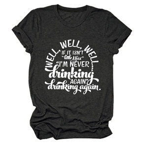 Detail of grey short sleeve T-shirt with funny Little Miss I am never drinking again print