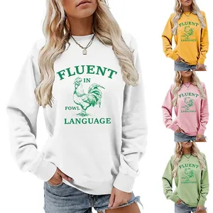 Sweatshirt Femme Col Rond Manches Longues Coton Pull Drôle Fluent In Fowl Language Imprimé Coq Streetwear
