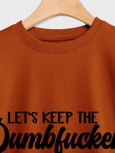 Close-up of rust red cotton sweatshirt collar and black let's keep the dumbfucker print