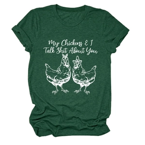 Close-up of heather green T-shirt featuring My Chickens & I Talk Shit About You print
