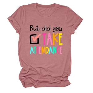 T-shirt en coton rose poudré avec graphisme pour enseignant 'But did you TAKE ATTENDANCE'