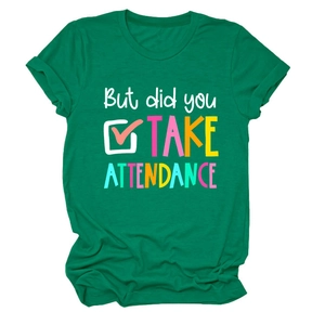 Détail du t-shirt en coton vert avec slogan But did you take attendance imprimé
