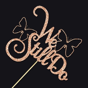 Glitzernder Tortenaufsatz in Roségold We Still Do mit Schmetterling für den Hochzeitstag