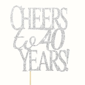 Silver glitter 'CHEERS to 40 YEARS!' cake topper for 40th birthday or anniversary