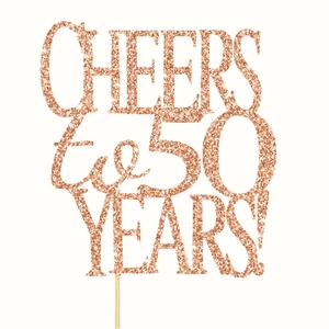 Glittering rose gold 50th anniversary cake topper with Cheers to 50 Years lettering