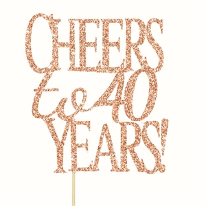 Rose gold glitter 'Cheers to 40 Years' cake topper for birthday or anniversary parties